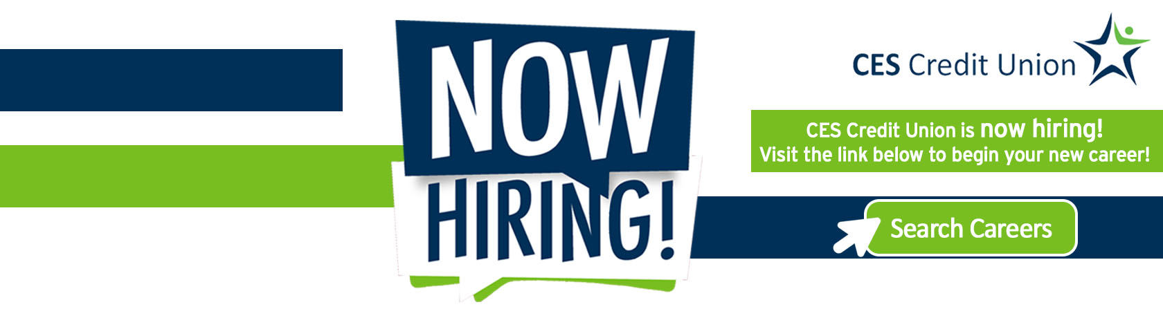CES Credit Union is hiring! Click here to visit our job openings.